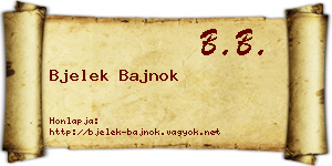 Bjelek Bajnok névjegykártya